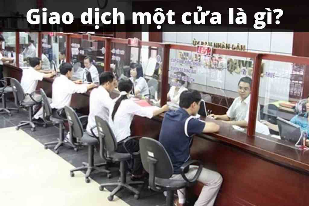 giao dịch 1 cửa