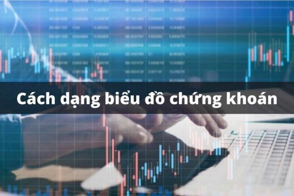 cách đọc biểu đồ chứng khoán