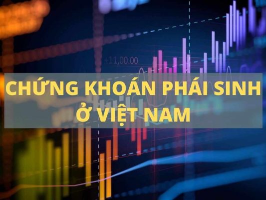 chứng khoán phái sinh ở việt nam