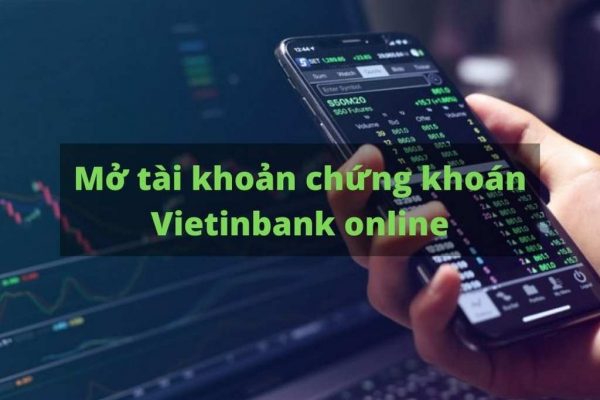 mở tài khoản chứng khoán vietinbank