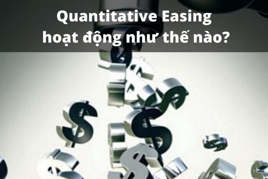 quantitative easing là gì