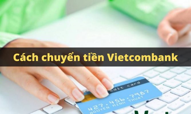 chuyển tiền khác ngân hàng vietcombank