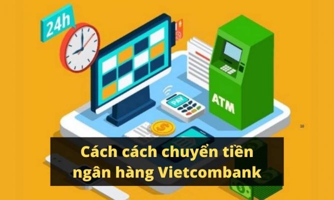 chuyển tiền ngân hàng vietcombank