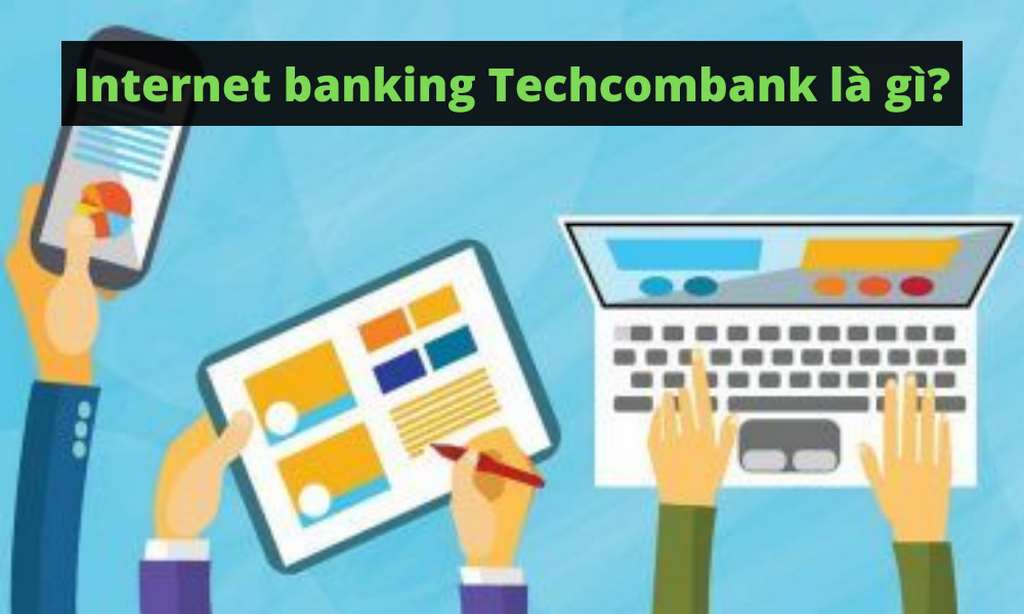 đăng ký Internet banking Techcombank