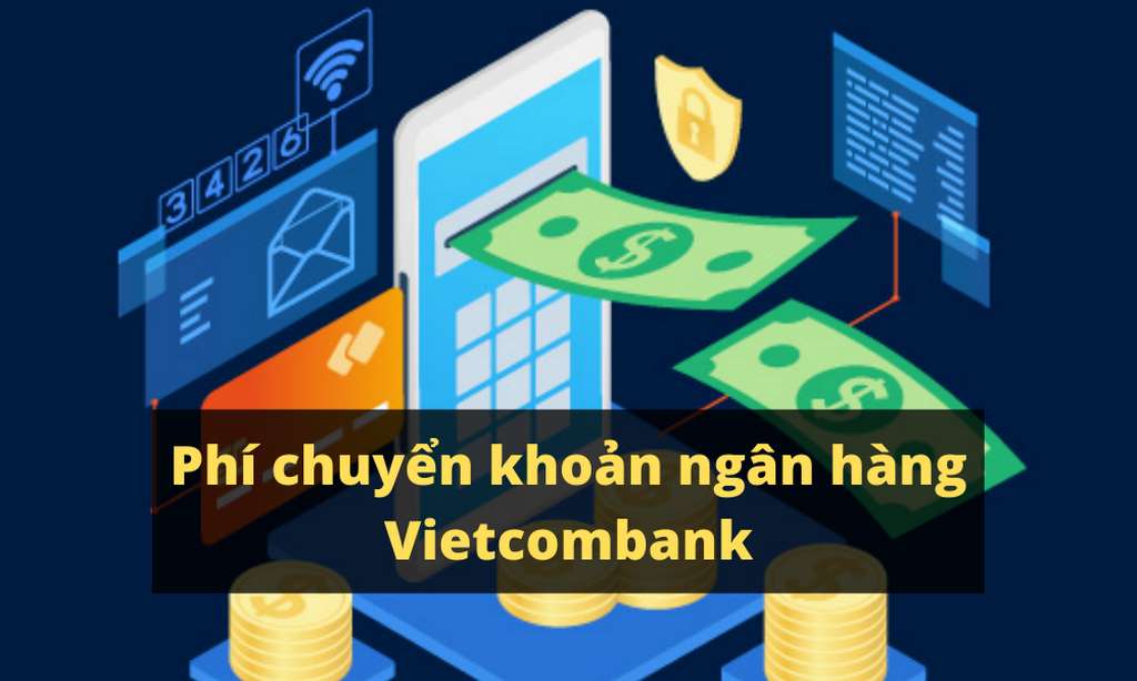phí chuyển khoản liên ngân hàng Vietcombank