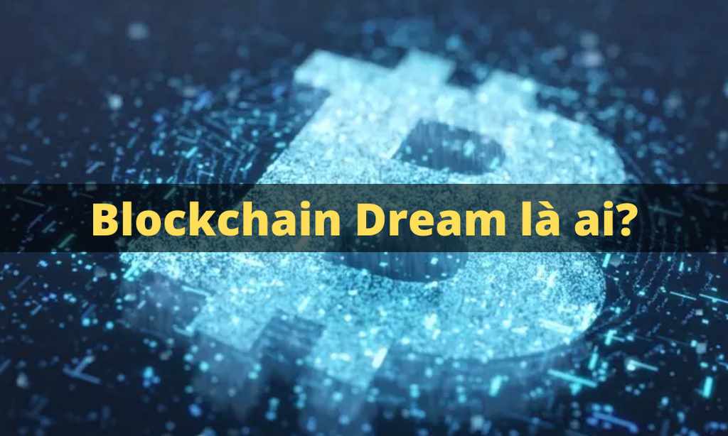 Blockchain Dream