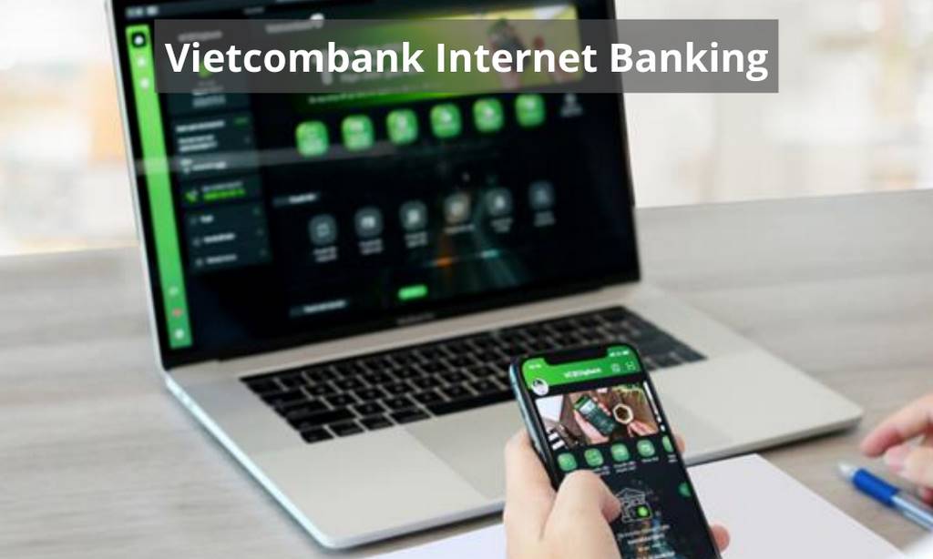 cách chuyển tiền qua ngân hàng Vietcombank